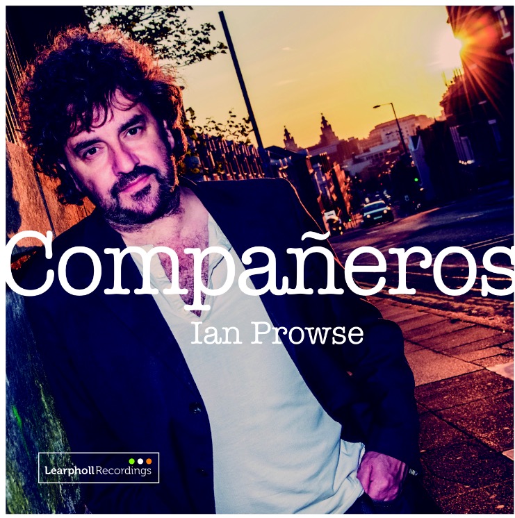 ian-prowse-companeros