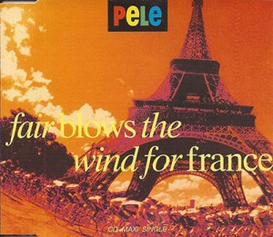 Fair Blows The Wind For France CD - Pele